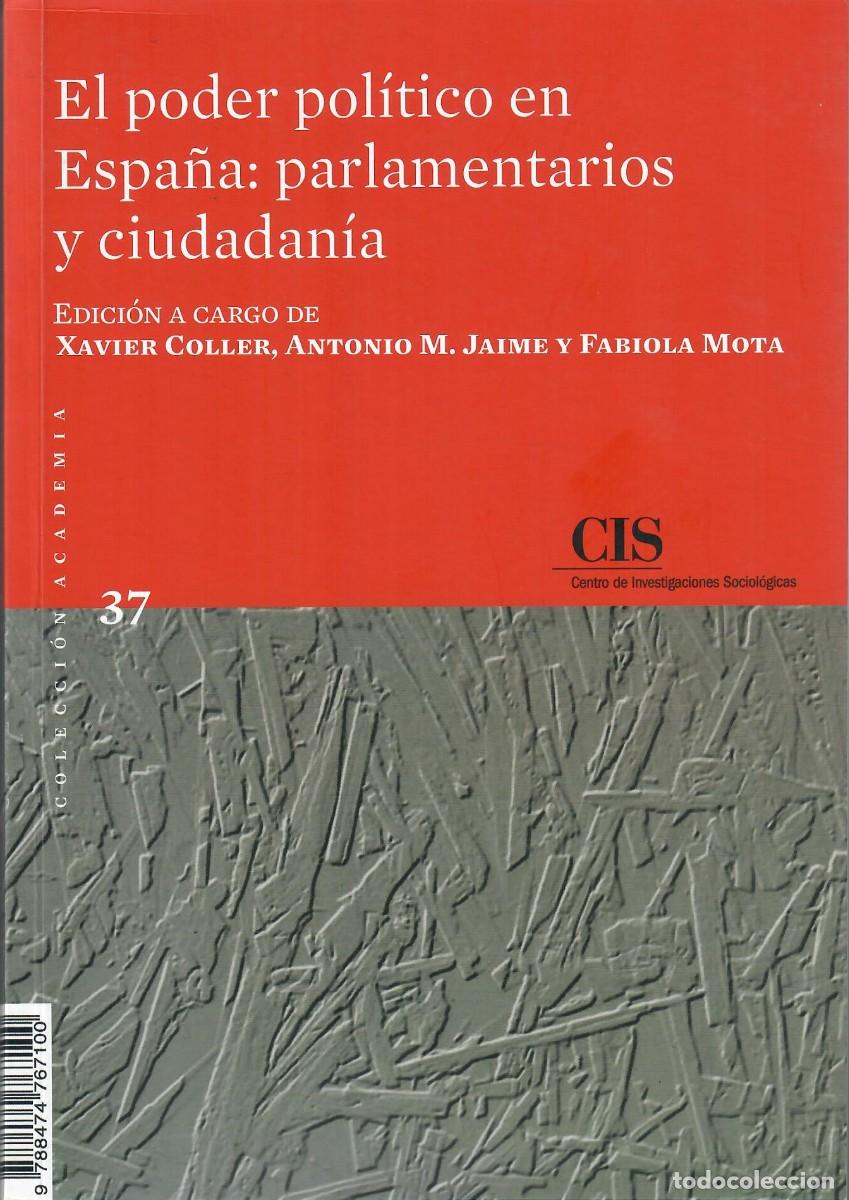 Libros de segunda mano: EL PODER POL&Iacute;TICO EN ESPA&Ntilde;A: PARLAMENTARIOS Y CIUDADAN&Iacute;A - Foto 1