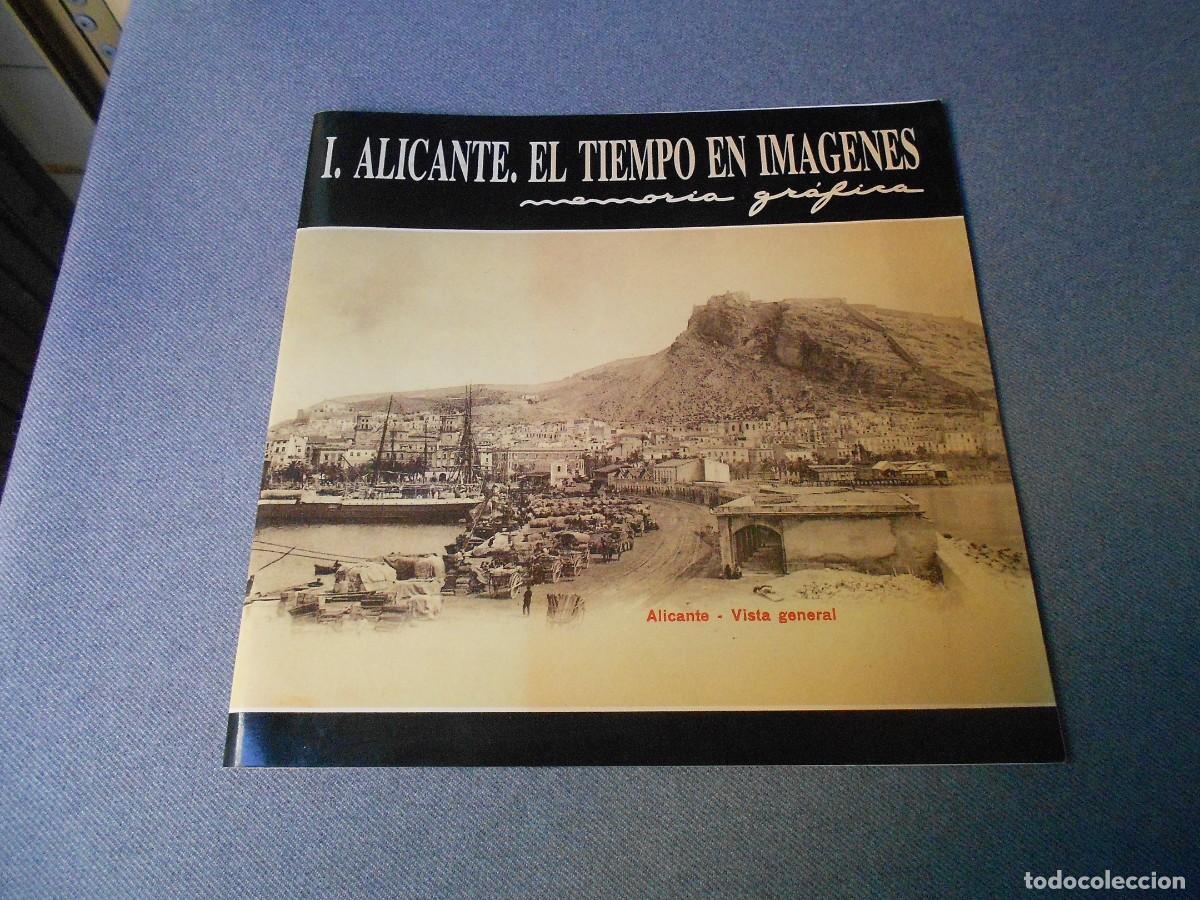 Libros de segunda mano: ALICANTE. EL TIEMPO EN IMAGENES - Foto 1