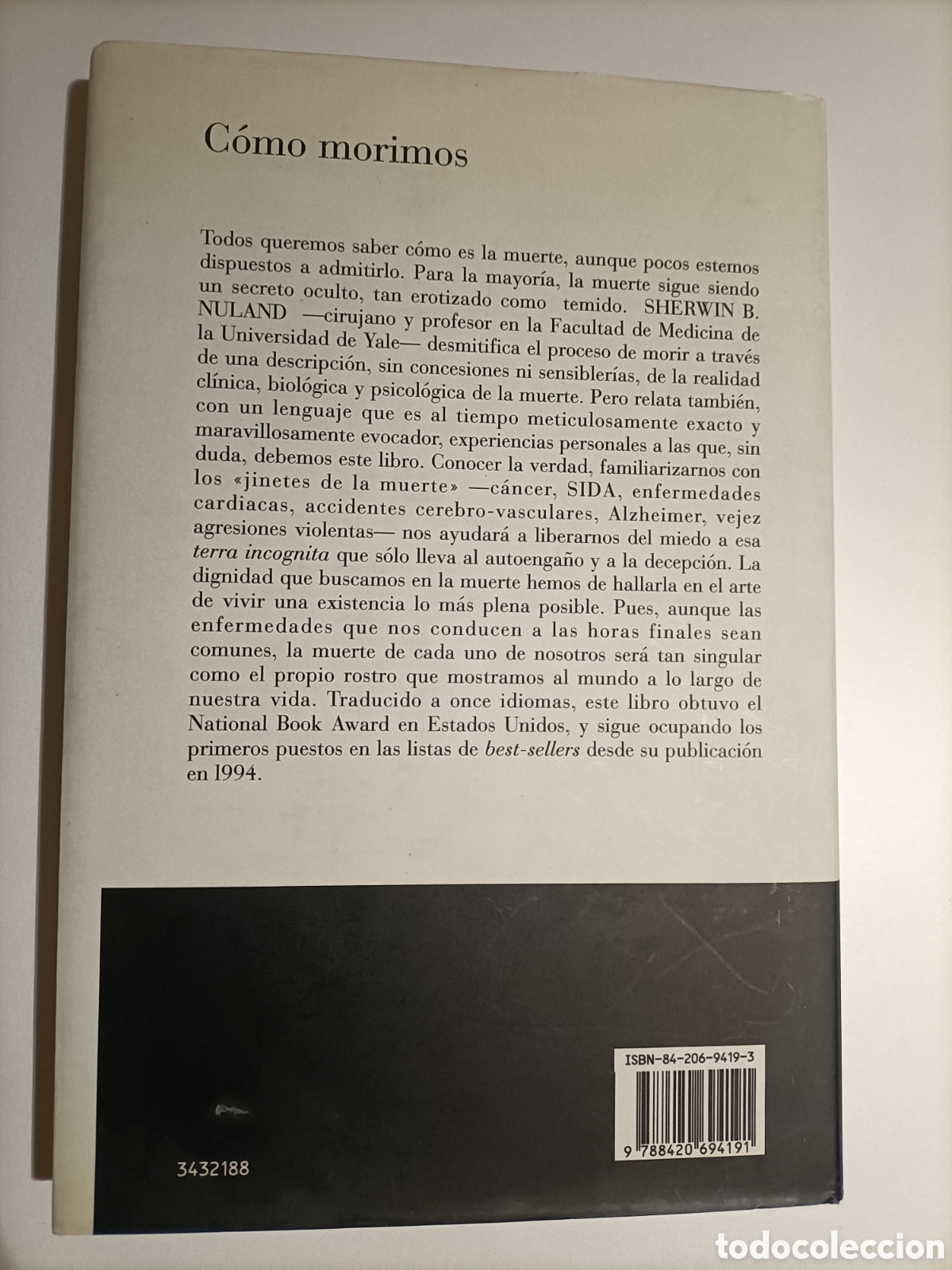 Libros de segunda mano: C&oacute;mo morimos. Reflexiones sobre el &uacute;ltimo cap&iacute;tulo de la vida Sherwin B.Nuland - Foto 5