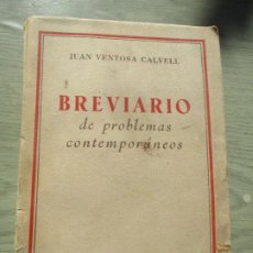 Libros de segunda mano: BREVIARIO DE PROBLEMAS CONTEMPORÁNEOS, JUAN VENTOSA CALVELL- PLUS ULTRA- 1950