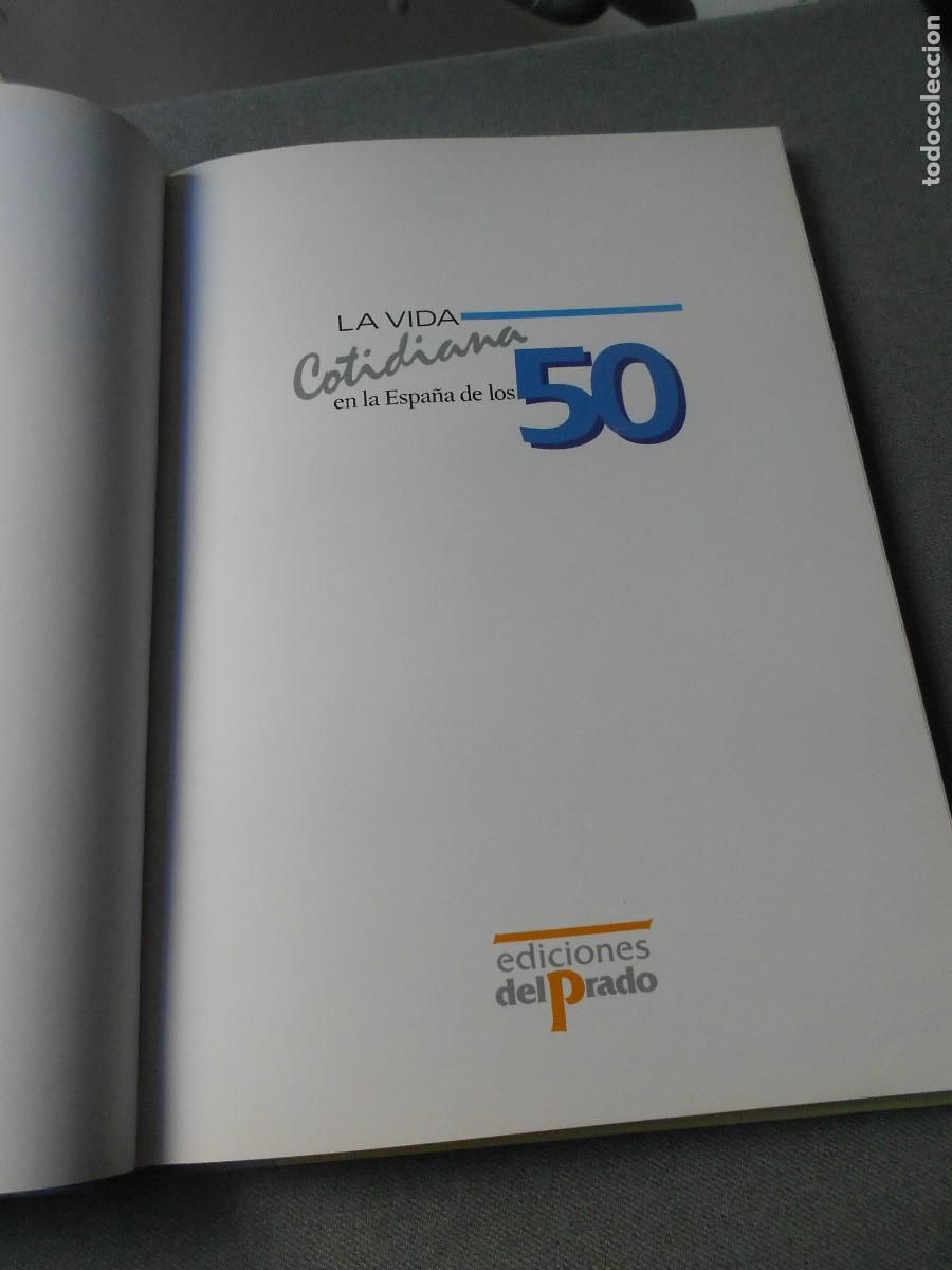 Libros de segunda mano: LA VIDA COTIDIANA EN LA ESPA&Ntilde;A DE LOS 50 - Foto 3