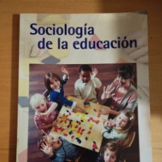 Libros de segunda mano: SOCIOLOGÍA DE LA EDUCACIÓN (COORDINADORAS: NELLY REY / TERESA HERNÁNDEZ)