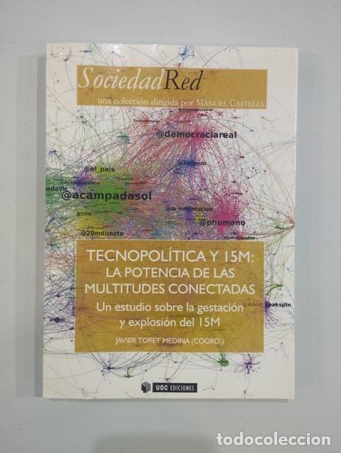 Libros de segunda mano: Tecnopol&iacute;tica y 15M: la potencia de las multitudes conectadas - Foto 1