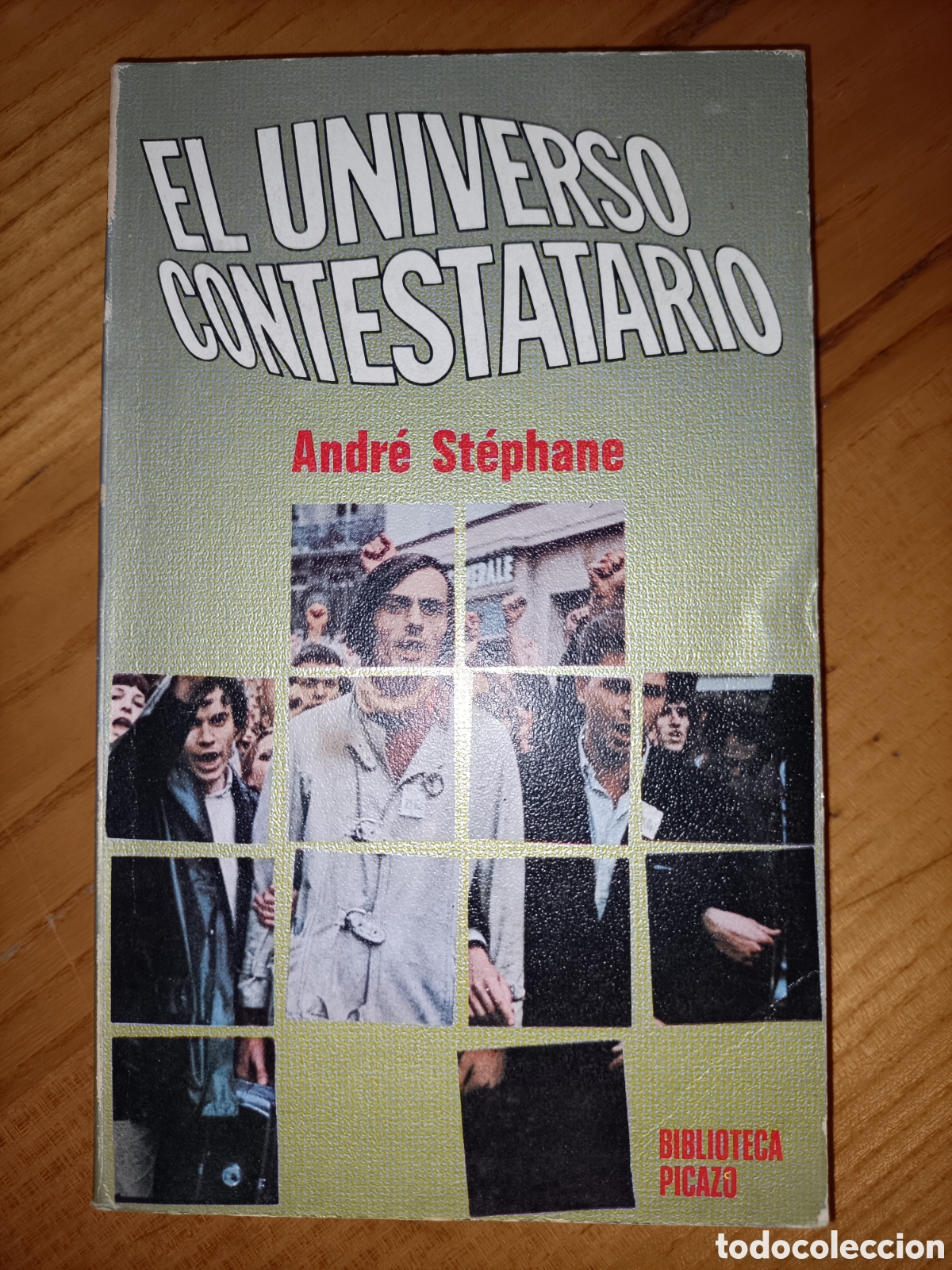 Libros de segunda mano: El universo contestatario. Andr&eacute; St&eacute;phane - Foto 1