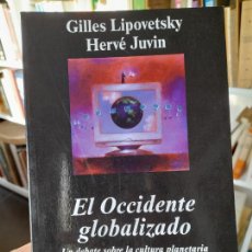 Libros de segunda mano: SOCIOLOGIA. EL OCCIDENTE GLOBALIZADO, GILLES LIPOVETSKY, ED. ANAGRAMA, 2011. L40. Lote 401018784