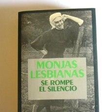 Libros de segunda mano: MONJAS LESBIANAS - SE ROMPE EL SILENCIO - ROSEMARY CURB Y NANCY MANAHAN - EDIT. SEIX-BARRAL. 1985. Lote 401027209