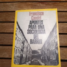 Libros de segunda mano: APUNTES PARA UNA SOCIOLOGÍA DE BARRIO FRANCISCO CANDELA DE BOLSILLO PENÍNSULA 1972. Lote 401075244
