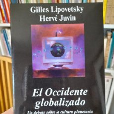 Libros de segunda mano: SOCIOLOGIA. EL OCCIDENTE GLOBALIZADO, GILLES LIPOVETSKY, ED. ANAGRAMA, 2011. L40. Lote 401247064