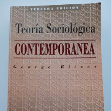 Libros de segunda mano: TEORÍA SOCIOLOGÍA CONTEMPORÁNEA, GEORGE RITZER, TERCERA EDICIÓN 1996. Lote 401536964