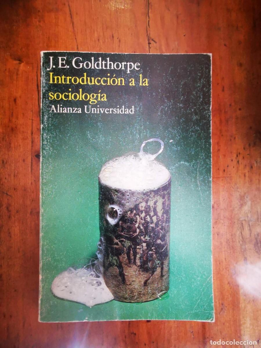 Libros de segunda mano: GOLDTHORPE,J.E. Introducci&oacute;n a la sociolog&iacute;a - Foto 1