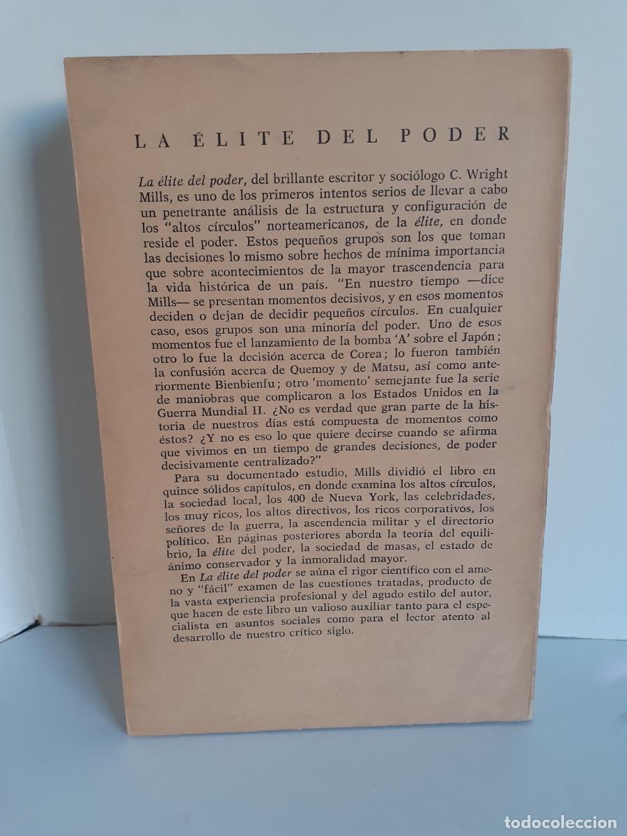 Libros de segunda mano: LA &Eacute;LITE DEL PODER. C. WRIGHT MILLS. FONDO DE CULTURA ECON&Oacute;MICA. SOCIOLOG&Iacute;A DEL PODER. - Foto 2