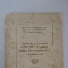 Libros de segunda mano: TEORÍA DE LAS FUERZAS POSITIVAS Y NEGATIVAS, SOCIAL Y ECONÓMICAMENTE CONSIDERADAS - RÓMULO ROCAMOR