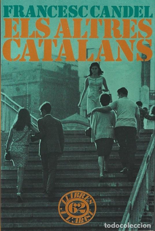 Libros de segunda mano: ELS ALTRES CATALANS FRANCESC CANDEL - Foto 1