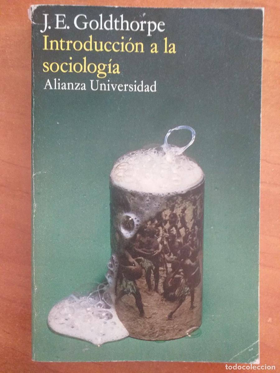 Libros de segunda mano: INTRODUCCI&Oacute;N A LA SOCIOLOG&Iacute;A - J. E. GOLDTHORPE - Foto 1