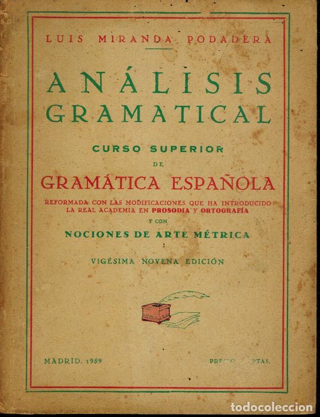 Libros de segunda mano: AN&Aacute;LISIS GRAMATICAL. CURSO SUPERIOR DE GRAM&Aacute;TICA ESPA&Ntilde;OLA - Foto 1
