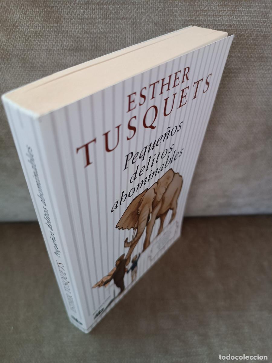 Libros de segunda mano: ESTHER TUSQUETS - PEQUE&Ntilde;OS DELITOS ABOMINABLES - EDICIONES B, 2012 - Foto 2