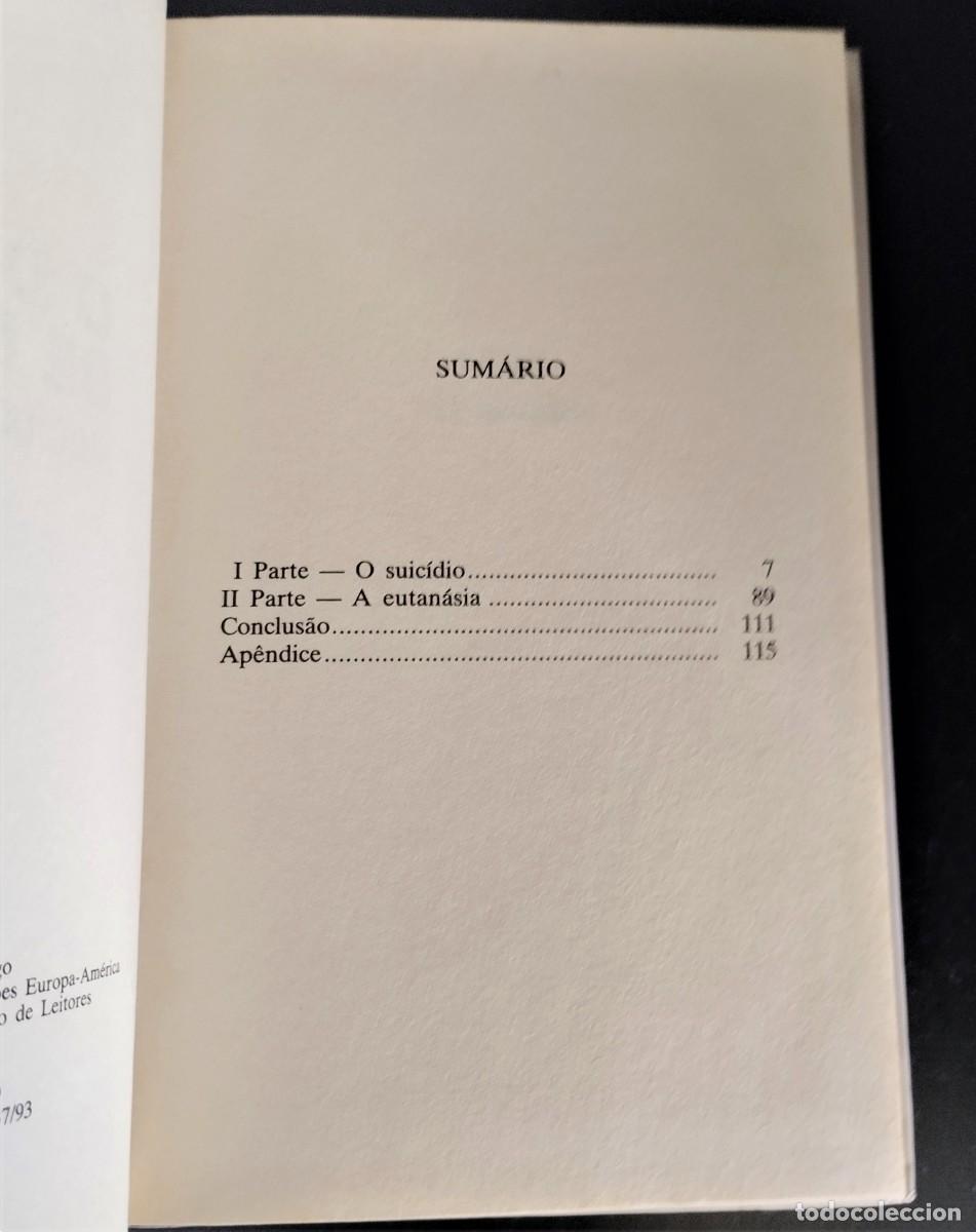 Libros de segunda mano: O Direito de Morrer - Suic&iacute;dio e Eutan&aacute;sia de &Aacute;lvaro Lopes Cardoso - Foto 5