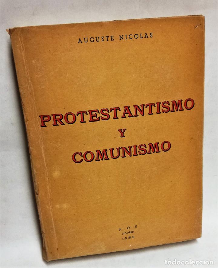 Libros de segunda mano: PROTESTANTISMO Y COMUNISMO. AUGUSTE NICOLAS 1958 - Foto 1