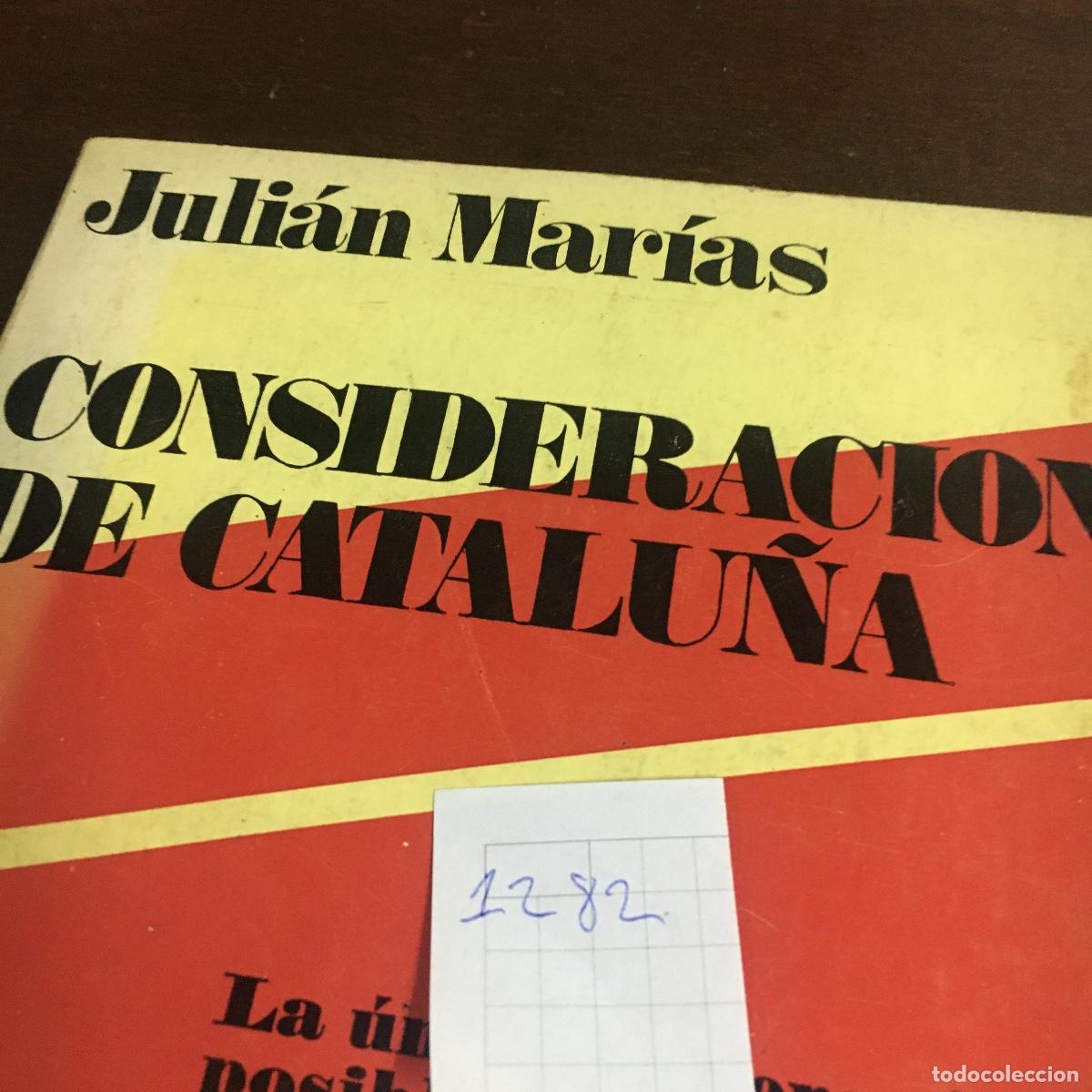 Libros de segunda mano: Consideraci&oacute;n de Catalu&ntilde;a. Juli&aacute;n Mar&iacute;as REF: 1282 - Foto 5