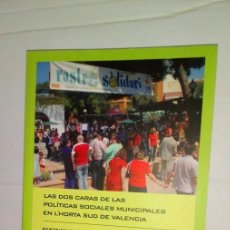 Libros de segunda mano: LAS DOS CARAS DE LAS POLÍTICAS SOCIALES MUNICIPALES EN L'HORTA SUD DE VALENCIA - MARCELA JABBAZ -