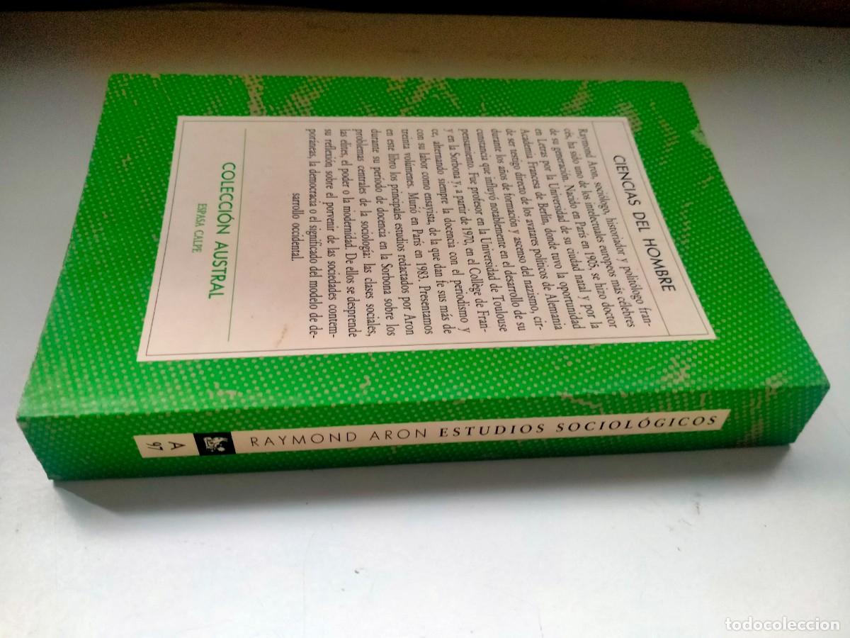 Libros de segunda mano: RAYMOND ARON. ESTUDIOS SOCIOL&Oacute;GICOS . AUSTRAL - Foto 5