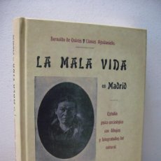 Libros de segunda mano: LA MALA VIDA EN MADRID. BERNALDO DE QUIROS Y LLAMAS AGUILANIEDO. 2010