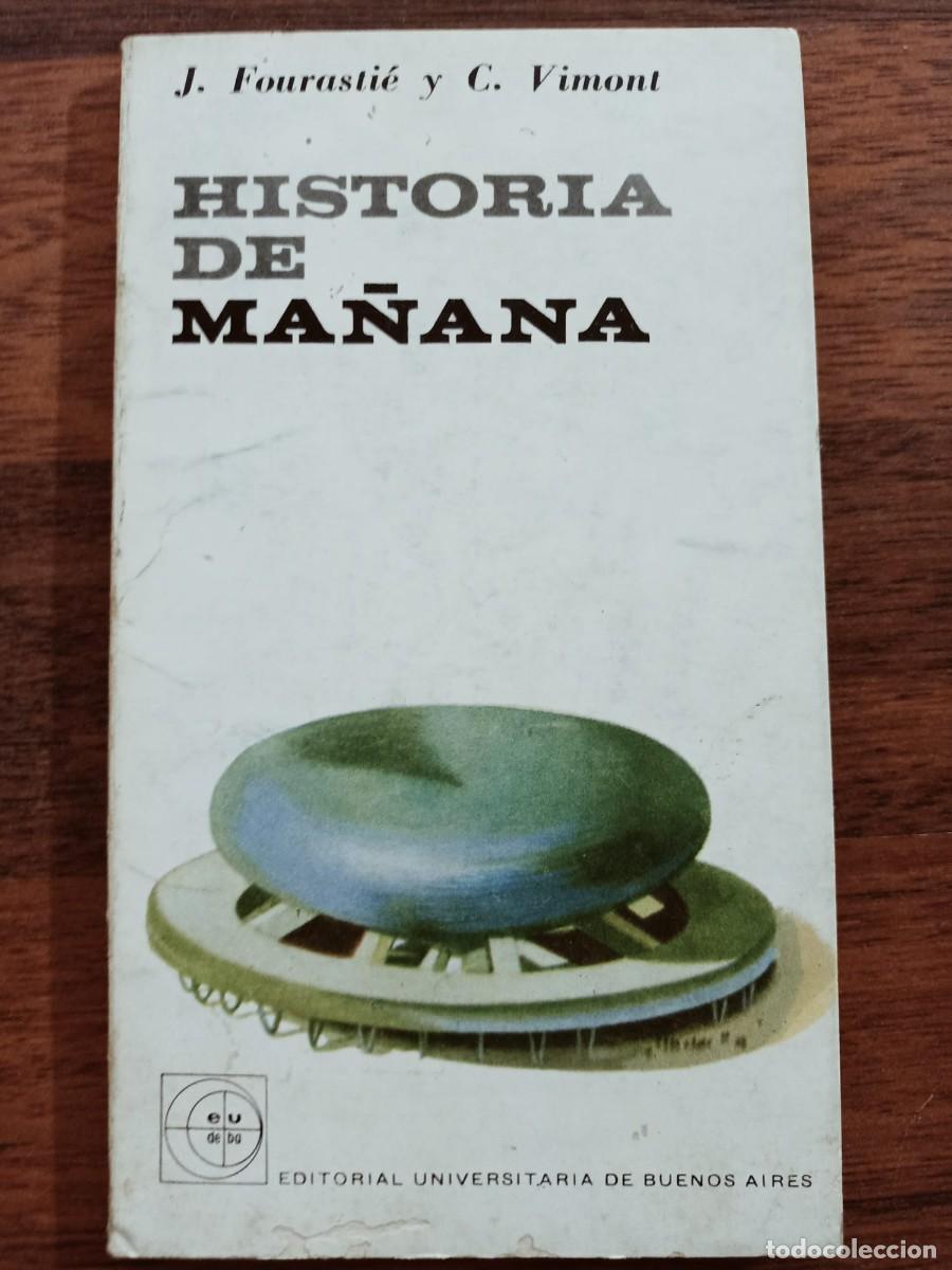 Libros de segunda mano: HISTORIA DE MA&Ntilde;ANA, de J. FOURASTIE, C. VIMONT - Foto 1