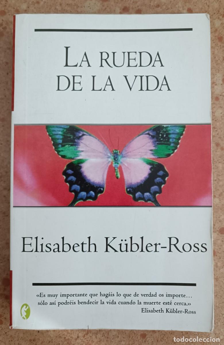 Libros de segunda mano: LA RUEDA DE LA VIDA - ELIZABETH K&Uuml;BLER-ROSS - Foto 1