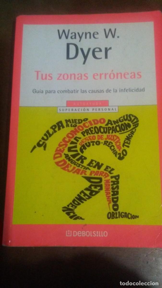 Libros de segunda mano: TUS ZONAS ERRONEAS - WAYNE W. DYER - Foto 1