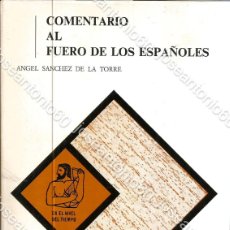 Libros de segunda mano: COMENTARIO AL FUERO DE LOS ESPAÑOLES. DEDICADO POR EL AUTOR. PUBLICADO EN 1975 - ANGEL SANCHEZ DE LA
