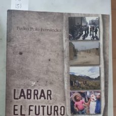 Libros de segunda mano: LABRAR EL FUTURO EN PROFUNDIDAD ( POLO FERNÁNDEZ)TG 151