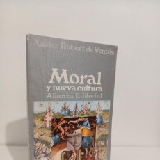 Libros de segunda mano: XAVIER RUBERT DE VENTOS. MORAL Y NUEVA CULTURA. ALIANZA EDITORIAL