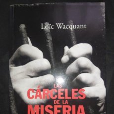 Libros de segunda mano: LAS CÁRCELES DE LA MISERIA - LOIC WACQUANT