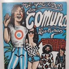 Libros de segunda mano: DE QUÉ VAN LAS COMUNAS. PEPE RIBAS. 1980. EDICIONES LA PIQUETA