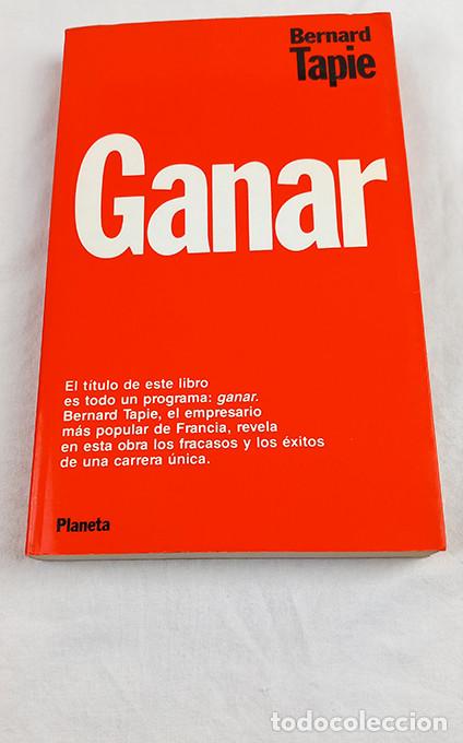 Libros de segunda mano: Ganar. Bernard Tapie - Foto 1