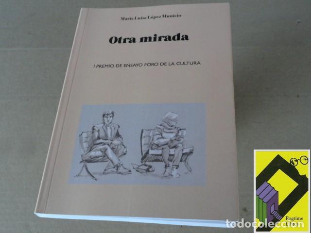 Libros de segunda mano: LOPEZ MUNICIO, Mar&iacute;a Luisa: Otra mirada - Foto 1
