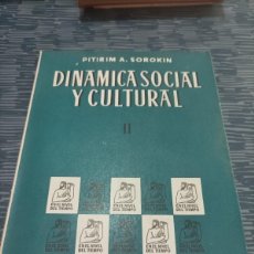 Libros de segunda mano: DINAMICA SOCIAL Y CULTURAL II,PITIRIM A. SOROKIN, MADRID,1962.