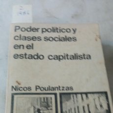 Libros de segunda mano: PODER POLÍTICO Y CLASES SOCIALES EN EL ESTADO CAPITALISTA (POULANTZAS) Z 1986