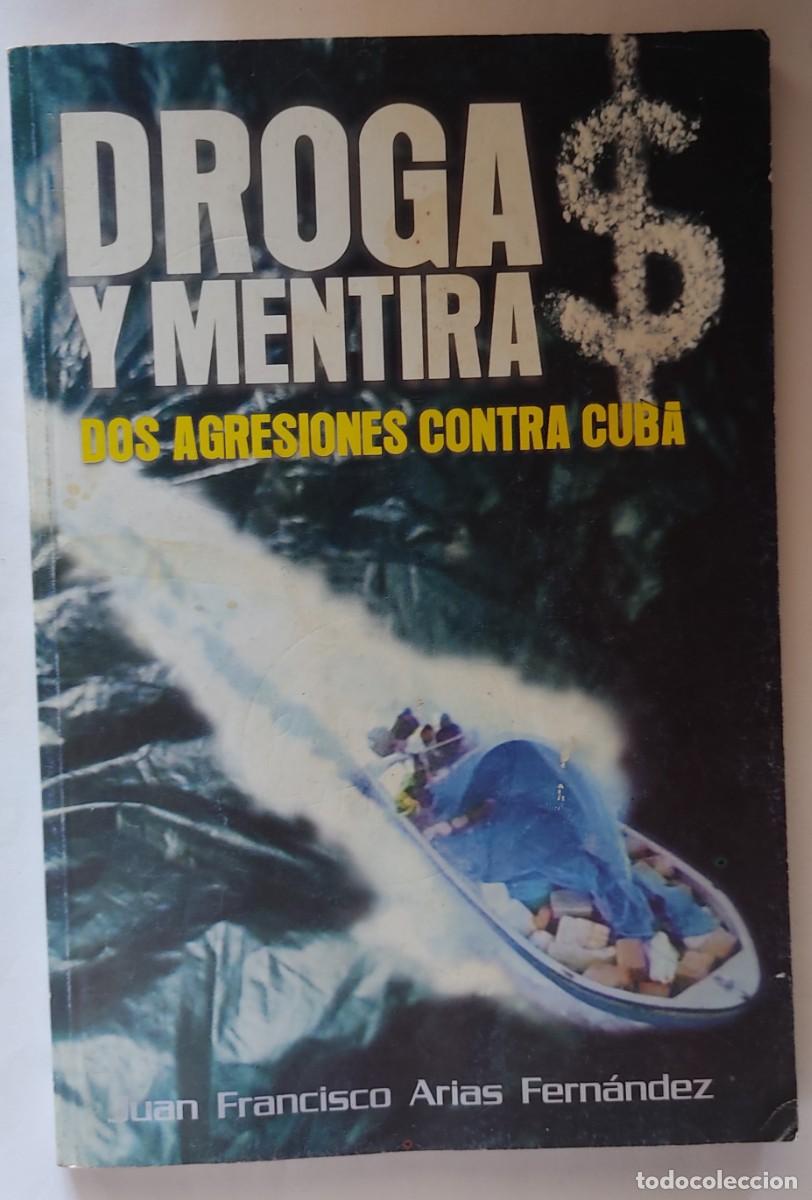 Libros de segunda mano: Juan Arias-Drogas y mentiras-Cuba. - Foto 1