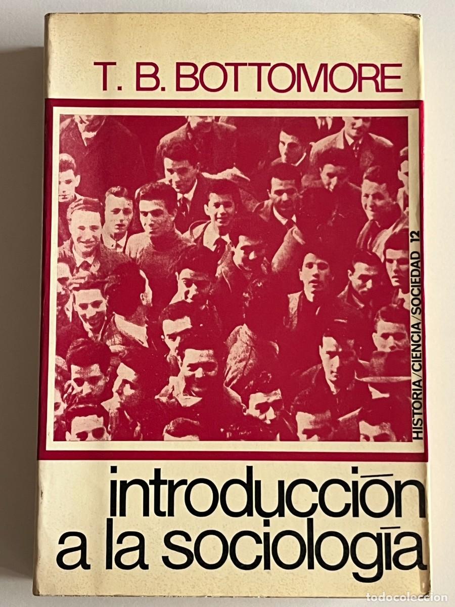 Libros de segunda mano: INTRODUCCION A LA SOCIOLOGIA-T.B. BOTTOMORE - Foto 1