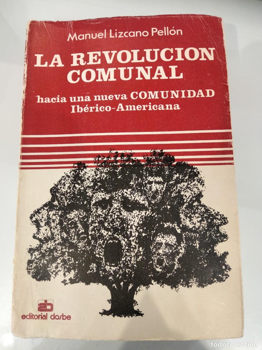 Libros de segunda mano: La revoluci&oacute;n comunal - Manuel Lizcano Pell&oacute;n - Foto 1