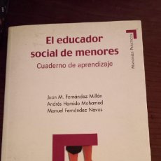Libros de segunda mano: EL EDUCADOR SOCIAL DE MENORES