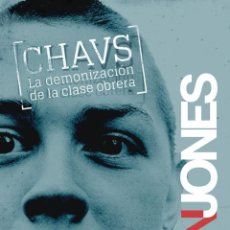 Libros de segunda mano: CHAVS. LA DEMONIZACIÓN DE LA CLASE OBRERA. . NUEVO
