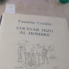 Libros de segunda mano: COCINAR HIZO AL HOMBRE ( ,FAUSTINO CORDÓN) Z 2718