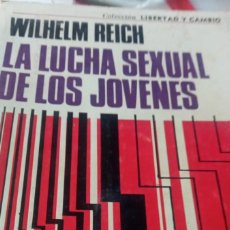 Libros de segunda mano: LA LUCHA SEXUAL DE LOS.JOVENES ( REICH) Z 2840