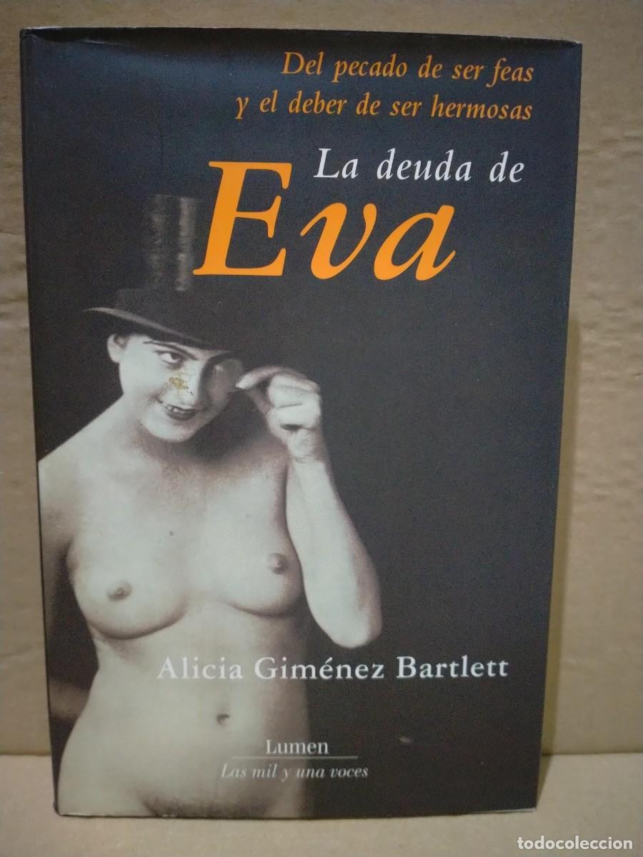 Libros de segunda mano: ALICIA GIM&Eacute;NEZ BARTLETT. LA DEUDA DE EVA .LUMEN - Foto 1