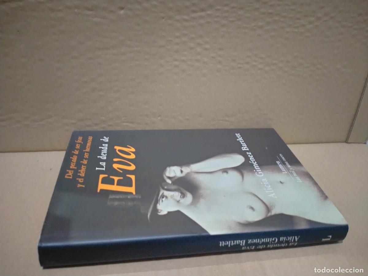 Libros de segunda mano: ALICIA GIM&Eacute;NEZ BARTLETT. LA DEUDA DE EVA .LUMEN - Foto 6