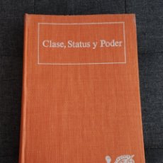 Libros de segunda mano: CLASE, STATUS Y PODER. TOMO I (REINHARD BENDIX / SEYMOUR M. LIPSET)