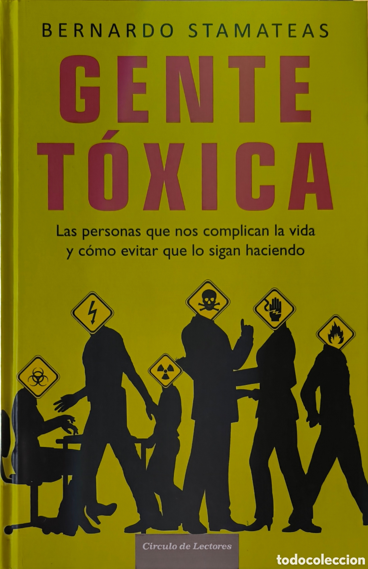 Libros de segunda mano: GENTE T&Oacute;XICA. BERNARDO STAMATEAS. - Foto 1