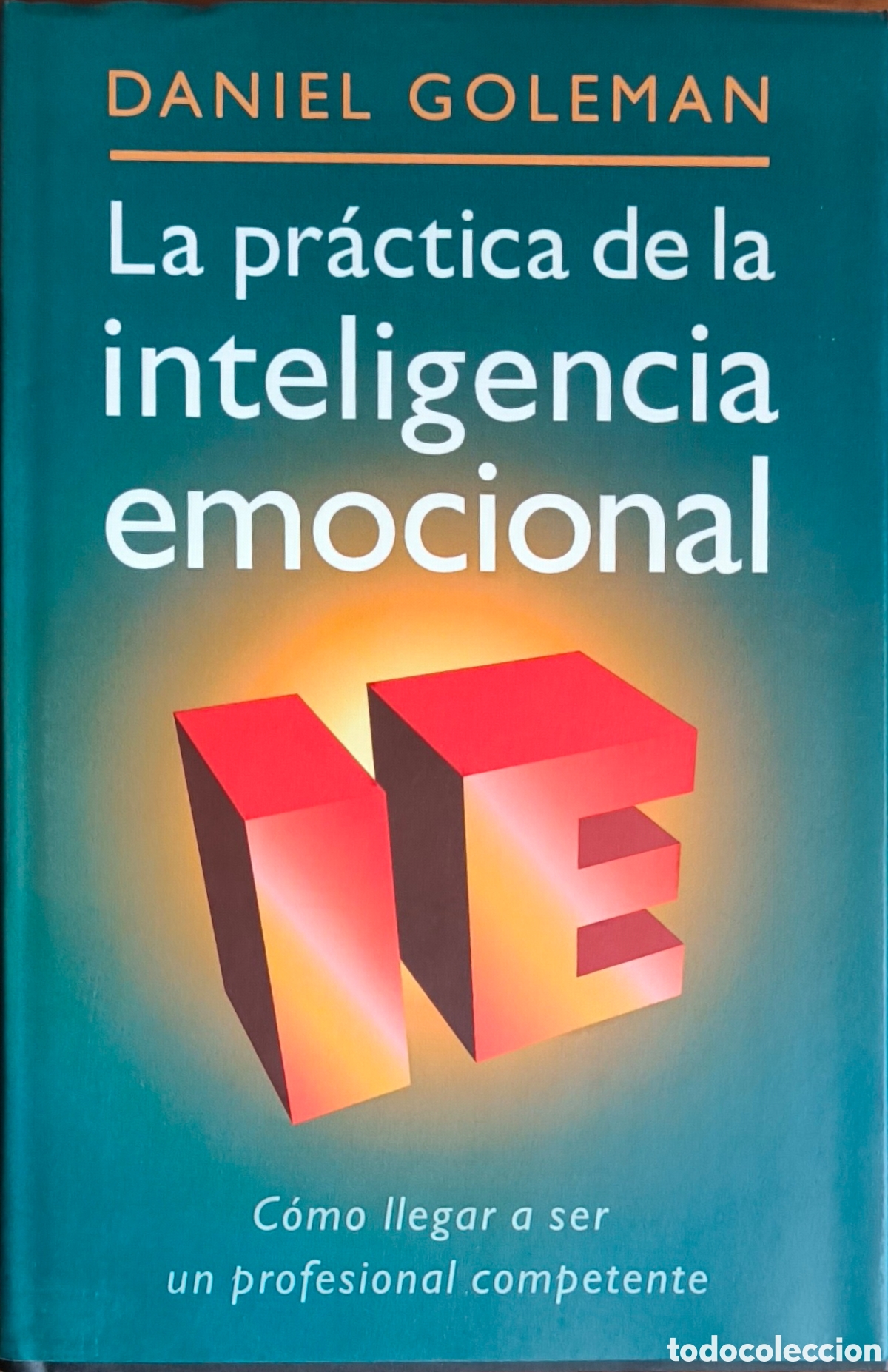 Libros de segunda mano: La pr&aacute;ctica de la inteligencia emocional. DANIEL GOLEMAN. - Foto 1